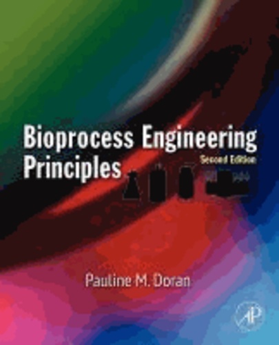 Pauline M. Doran - Bioprocess Engineering Principles.