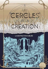 Les Cercles de la création - Tome 2