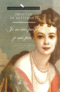 Pauline Metternich - Souvenirs - 1859-1871.