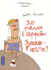 Pauline Perrolet - Je peux t'appeler Jean-Pierre ?.