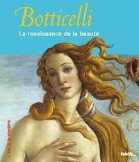 Pauline Piettre - Botticelli - La renaissance de la beauté.