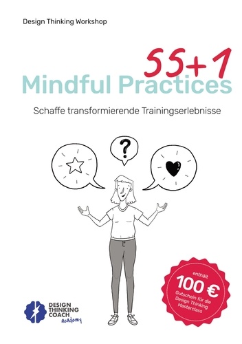 55 +1 Mindful Practices. Schaffe transformierende Trainingserlebnisse
