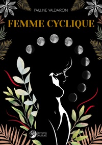 Pauline Valdairon - Femme cyclique.