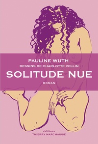 Pauline Wuth - Solitude nue.