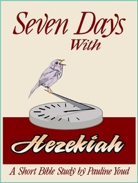  Pauline Youd - Seven Days with Hezekiah - Seven Days, #3.