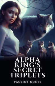 Alpha King's Secret Triplets