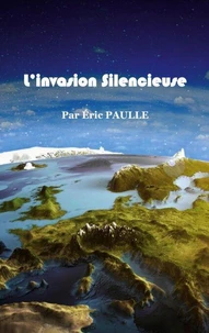 L'invasion silencieuse