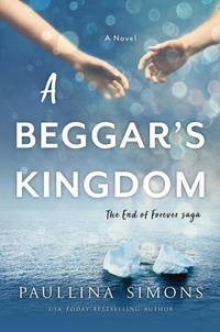 Paullina Simons - A Beggar's Kingdom - A Novel.