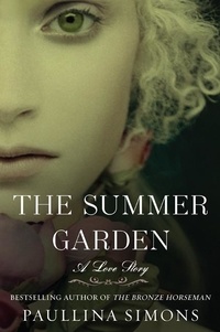 Paullina Simons - The Summer Garden - A Novel.
