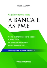 Paulo Alcarva - A Banca e as PME.