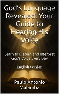 God’s Language Revealed: Your Guide to Hearing His Voice