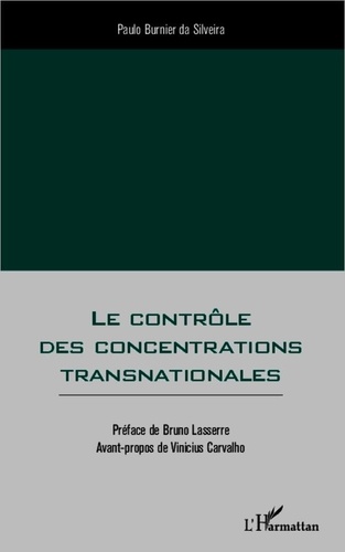 Paulo Burnier da Silveira - Le contrôle des concentrations transnationales.
