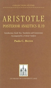 Paulo C. Biomdi - Aristotle: posterior analytics... - Introduction, Greek Text, Translation and Commentary Accompanied by a Critical Analysis.