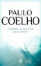 Paulo Coelho - Comme le fleuve qui coule - Récits 1998-2005.