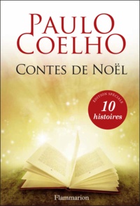 Paulo Coelho et Françoise Marchand Sauvagnargues - Contes de Noël.