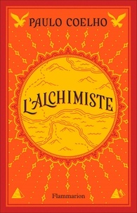 Téléchargement de livre en ligne sur Google L'Alchimiste (Litterature Francaise) par Paulo Coelho 9782081399259