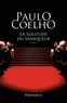 Paulo Coelho - La solitude du vainqueur.
