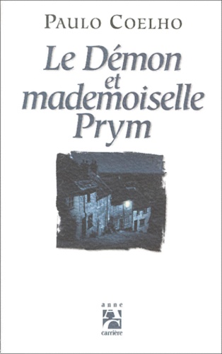 Paulo Coelho - Le Demon Et Mademoiselle Prym.