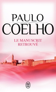 Paulo Coelho - Le manuscrit retrouvé.
