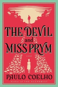 Paulo Coelho - The Devil and Miss Prym - A Novel of Temptation.