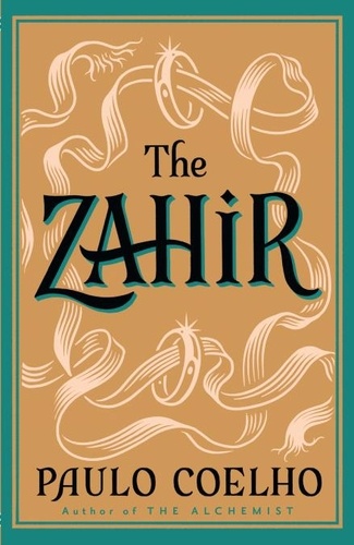 Paulo Coelho - The Zahir - A Novel of Obsession.