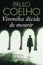 Paulo Coelho - Véronika décide de mourir.