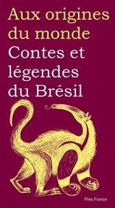 Paulo Correia - Contes et légendes du Brésil.