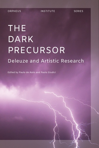 Paulo de Assis - The dark precursor - Deleuze and artistic research.