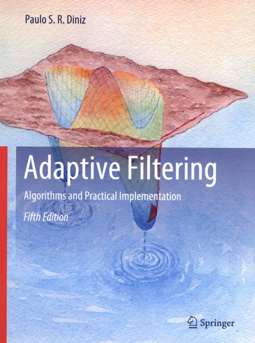 Adaptive Filtering. Algorithms and Practical Implementation 5th edition