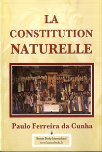 Paulo Ferreira da Cunha - La constitution naturelle.