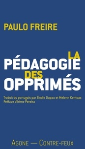 Paulo Freire - La Pédagogie des opprimés.