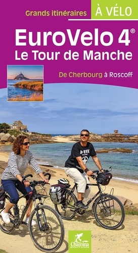 Eurovelo 4. Le tour de Manche de Cherbourg à Roscoff