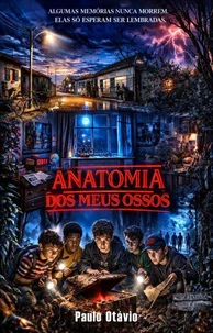 ANATOMIA DOS MEUS OSSOS