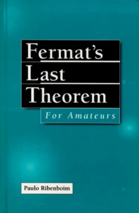 Fermat'S Last Theorem For Amateurs
