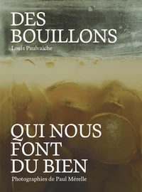 Des Bouillons qui nous font du bien