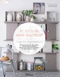 Je recycle mon intérieur