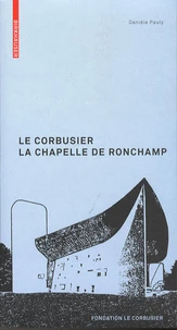 Le Corbusier : la chapelle de Ronchamp