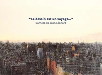 "Le dessin est un voyage..."