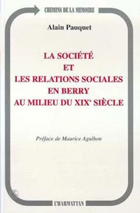 La société et les relations sociales en Berry au milieu du XIXe siècle