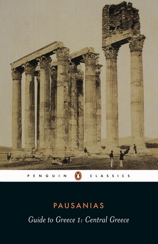  Pausanias et Jeffery Lacey - Guide to Greece - Central Greece.