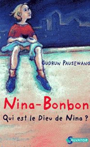 Nina-Bonbon. Qui Est Le Dieu De Nina ?