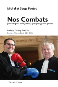 Nos combats pour le sport et la justice, quelques grands procès