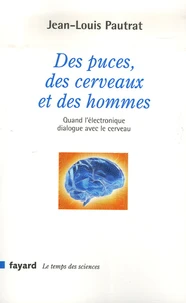 Des puces, des cerveaux et des hommes