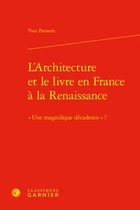 L'architecture et le livre en France à la Renaissance
