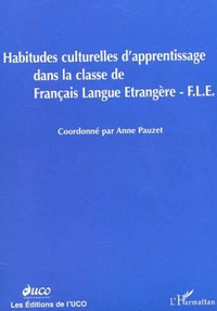 Habitudes culturelles d'apprentissage dans la classe de Français Langue Etrangère (FLE)