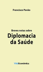 Breves notas sobre Diplomacia da Saúde