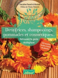 Dentifrices, shampooings, pommades et cosmétiques