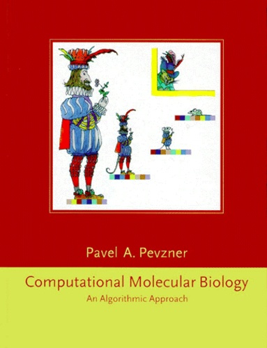 Pavel-A Pevzner - Computational Molecular Biology. An Lgorithmic Approach.