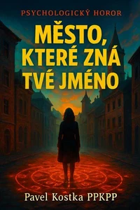 MĚSTO, KTERÉ ZNÁ TVÉ JMÉNO