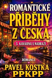 Romantické příběhy z Česka 3. Kavárna u nádraží